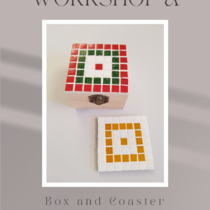 Box and Coaster Mosaic Workshop